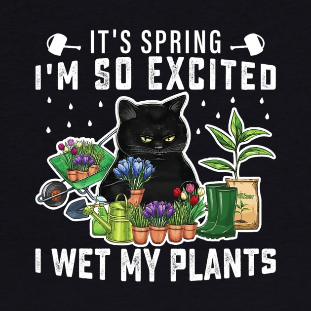 It's Spring I'm So Excited I Wet My Plants Planting Garden by cloutmantahnee